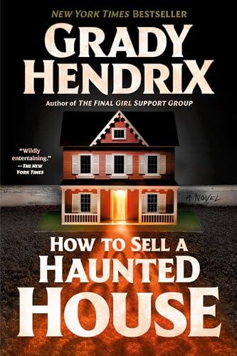 How to Sell a Haunted House by Grady Hendrix 2024 Trade Paperback